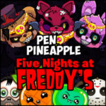 Pen Pineapple Five Nights at Freddy’s