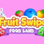 Fruite Swipe FOOD LAND